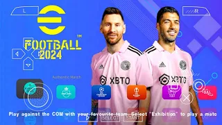 eFOOTBALL PES 2024 PPSSPP CAMERA PS5 ANDROID OFFLINE NEW KITS 2023/24 & FULL TRANSFERS BEST GRAPHICS