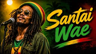 Santai Wae | Reggae Indonesia