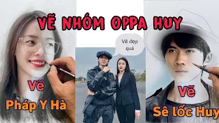 Vẽ tất cả thành viên trong nhóm oppa Huy, sê lốc Huy