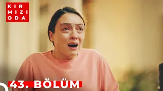 Kırmızı Oda | 43. Bölüm | "HERKES YİTİRDİĞİ ÇOCUKLUĞUNU ARAR"