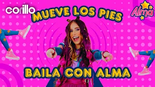 Alma El Musical - "Mueve Los Pies" (Video Oficial)