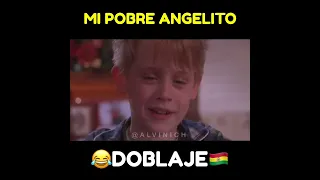 MI POBRE ANGELITO DOBLAJE BOLIVIANO 😂🇧🇴
