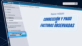 Spot Nuevo Módulo de “Corrección y Pago de Facturas Observadas en el RCV”