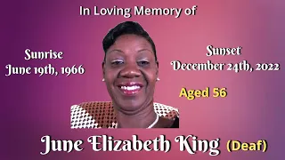 In Loving Memory of June Elizabeth King (Deaf) - Her life and experiences journey