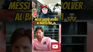 Messi queria volver al Barça 😱 #messi #davooxeneize #fcbarcelona
