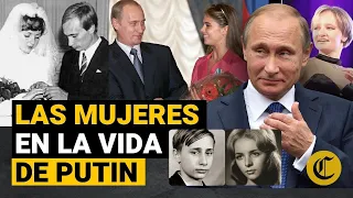 ¿Qué se sabe de la ESPOSA e HIJAS de PUTIN? Cambiaron sus nombres para protegerse