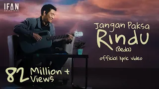 Ifan Seventeen - Jangan Paksa Rindu (Beda) | Official Lyric Video