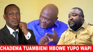🔴CYPRIAN MUSIBA- AWATAKA CHADEMA KUELEZA MBOWE  YUPO WAPI ?AMTAJA TUNDU LISSU,BONI YAI,CHAWA WA CCM