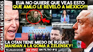 EUA NO QUIERE QUE VEAS ESTO QUE AMLO LE REVELÓ A MÉXICO! OTAN LE TIENE MIEDO A RUSIA, Y MÁS... SF#12