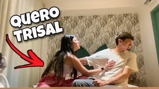 QUERO FAZER UM TRISAL!!! TROLLEI MEU NAMORADO.