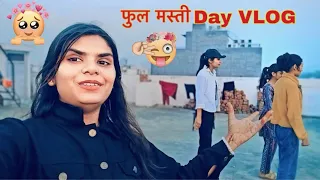 Full masti day 😊 Vlog #14