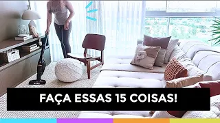 15 COISAS QUE FAÇO TODOS OS DIAS PRA MANTER A CASA LIMPA E ORGANIZADA | Organize sem Frescuras