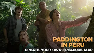 PADDINGTON IN PERU – Create Your Own Treasure Map