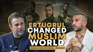 Ertuğrul Changed Muslim World | Engin Altan Düzyatan - Podcast | Bricks to Riches
