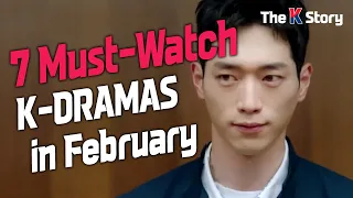7 Must-Watch K-Dramas in February