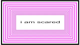 i'm scared