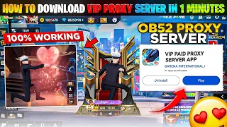 NEW VIP PROXY SERVER 😱🔥 | 100% Working New Trick | Free Fire OB52 Update