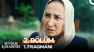 Sevdam Karadeniz 2. Bölüm 1. Fragmanı | "Hani İntikam İçin Evlenmiştin?"