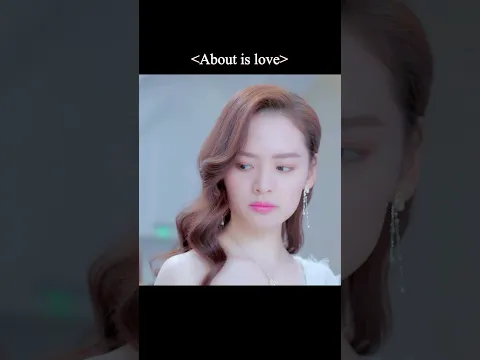 Bad girl😏😣#chinesedrama  #AboutisLove #shorts #彦希 #许晓诺 #大约是爱