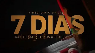 Gabito Ballesteros, Tito Double P - 7 Días (Lyric Video)