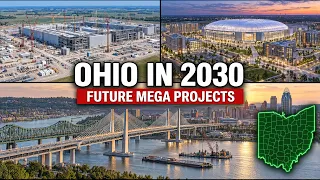 Ohio Megaprojects That Are Going To Transform the State