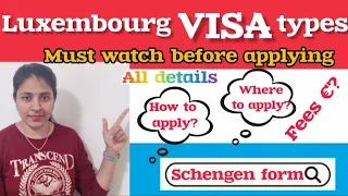 🔥 Luxembourg "VISA" types || where to apply? How to apply? Must watch
