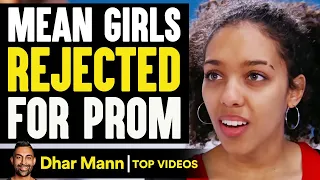 MEAN GIRLS Rejected For PROM, What Happens Is Shocking | Dhar Mann