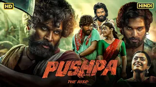 Pushpa: The Rise Full Movie In Hindi Dubbed | Allu Arjun | Rashmika Mandanna | Review & Facts HD