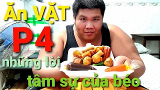P4_ĂN VẶT BUỔI TỐI VÀ NHỮNG LỜI TÂM SỰ CỦA BÉO