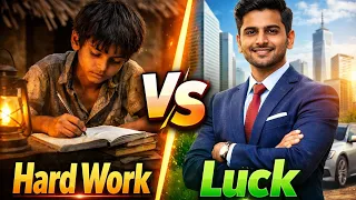 मेहनत vs किस्मत 🔥 Hard Work vs Luck | Motivational Story | Success Story Hindi