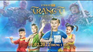 TRẠNG TÍ PHIÊU LƯU KÝ - OFFICIAL TRAILER | Khởi chiếu: 01.02.2022 (MÙNG 1 TẾT)