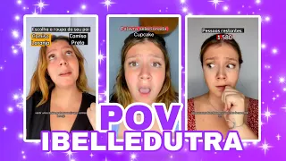 MEGA COMPILADO DOS MELHORES POVs DA IBELLEDUTRA #3