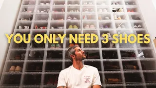 I have 200+ shoes. Here are the only 3 you actually need.