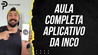Como usar o APLICATIVO DA INCO (Melhor renda Fixa do Brasil)