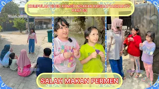 KUMPULAN VIDEO KOMEDI NGAKAK @RAISHATYAZIZAHTV PART 53 | SALAH MAKAN PERMEN 