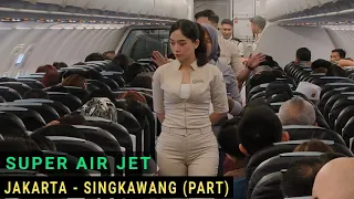 Super Air Jet Jakarta - Singkawang (Part 2)