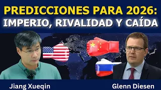 Jiang Xueqin: Predicciones para 2026 - Imperio, Rivalidad y Colapso