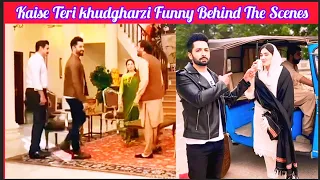 Kaise Teri Khudgharzi Best Behind The Scenes❣Kaise Teri Khudgharzi Funny Bts😍 @danishtaimoorlovers