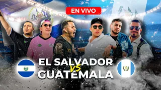 EL SALVADOR 🇸🇻 VS 🇬🇹 GUATEMALA "PARTIDO DE CREADORES"