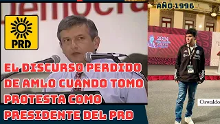 EL DISCURSO PERDIDO DE AMLO QUE EL PRIAN QUISO ESCONDER HACE MAS DE 20 AÑOS (TOMA PROTESTA PRD)