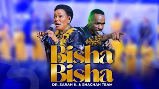 BISHA BISHA -Dr Sarah K & Shachah Team ( LIVE VIDEO )