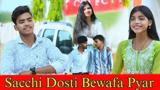Dosti vs Pyar | Sacchi dosti bewafa pyar | Present of India