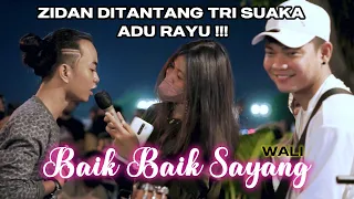 BAIK BAIK SAYANG - WALI (COVER) BY ZIDAN & TRI SUAKA