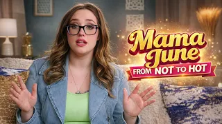 Mama June: From Not to Hot Season 8 Episode 1 | Mar 10, 2026