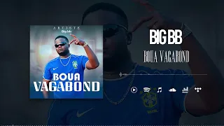 Big BB - Boua Vagabon (Son Officiel)