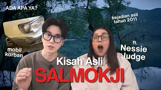Bahas Kejadian Asli SALMOKJI with @NessieJudge #AdaApaYa