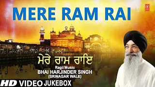 Superhit Shabad Collection: MERE RAM RAI I BHAI HARJINDER SINGH,BHAI MANINDER SINGH I Shabad Gurbani