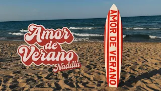 Naddia - Amor de Verano (Official Video)