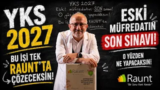 YKS 2027: ESKİ MÜFREDATIN SON SINAVI!" O Yüzden Ne Yapacaksın! Bu işi tek RAUNT’ta çözeceksin.