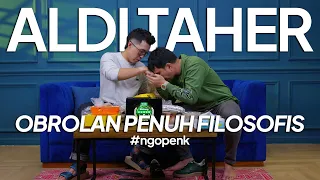 #ngopenk  PODCAST BERSAMA ALDI TAHER, OBROLAN PENUH FILOSOFIS